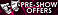 pre-show offers
