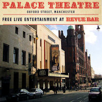 Revue Bar at The Palace Theatre Manchester