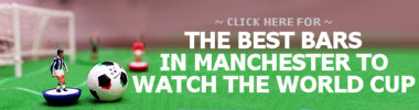Watch the World Cup in Manchester bars and fan sites